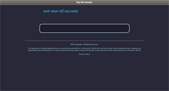 Desktop Screenshot of not-one-of-us.com